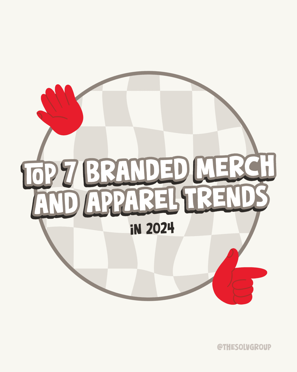 Top 7 Branded Merchandise & Apparel Trends for 2024 | SOLV